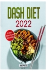 Dash Diet 2022 By Than Gee Cover Image