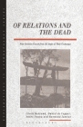 Of Relations and the Dead: Four Societies Viewed from the Angle of Their Exchanges (Explorations in Anthropology) Cover Image