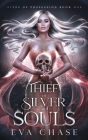 Thief of Silver and Souls By Eva Chase Cover Image