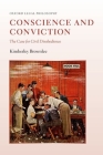 Conscience and Conviction: The Case for Civil Disobedience Cover Image