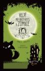 Help! My Brother's a Zombie (Nightmare Club #2) By Annie Graves, Glenn McElhinney (Illustrator) Cover Image