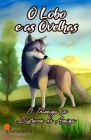 O Lobo e as Ovelhas: O Inimigo se Disfarça de Amigo By Editora Laranjeira Cover Image