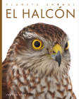 El halcón (Planeta animal) By Valerie Bodden Cover Image