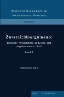 Zuversichtsargumente: Biblische Perspektiven in Krisen Und Angsten Unserer Zeit. Band 1 By Sfefan Alkier (Editor) Cover Image
