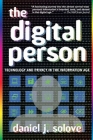 The Digital Person: Technology and Privacy in the Information Age (Ex Machina: Law #1) By Daniel J. Solove Cover Image