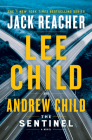 The Sentinel: A Jack Reacher Novel By Lee Child, Andrew Child Cover Image