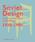 Soviet Design: From Constructivism To Modernism 1920–1980 Cover Image