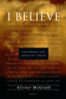 I Believe: Exploring the Apostles' Creed Cover Image