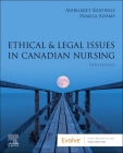 Ethical & Legal Issues in Canadian Nursing By Margaret Keatings, Pamela Adams Cover Image