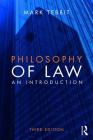 Philosophy of Law: An Introduction By Mark Tebbit Cover Image