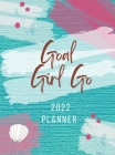 Goal Girl Go 2022 Planner By Stephanie Dolly, Dolly's Delights (Designed by) Cover Image