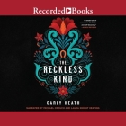 The Reckless Kind By Carly Heath, Michael Crouch (Read by), Laura Knight Keating (Read by) Cover Image