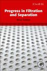 Progress in Filtration and Separation By E. Steven Tarleton (Editor in Chief) Cover Image
