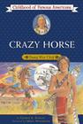 Crazy Horse: Young War Chief (Childhood of Famous Americans) Cover Image