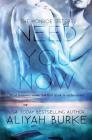 Need You Now By Aliyah Burke Cover Image