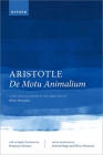 Aristotle, de Motu Animalium: Text and Translation By Oliver Primavesi, Christof Rapp, Benjamin Morison Cover Image