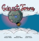Giant Town: A Candy Town Sequel By Melanie Willis, Justin Dunn (Illustrator) Cover Image