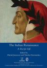 The Italian Renaissance: A Zest for Life By Michel Jeanneret (Editor), Nicolas Ducimetière (Editor) Cover Image