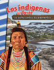 Los Indígenas del Oeste: La Lucha Contra Los Elementos (American Indians of the West: Battling the Elements) (Primary Source Readers) By Heather Schwartz Cover Image