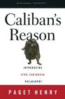 Caliban's Reason: Introducing Afro-Caribbean Philosophy (Africana Thought) Cover Image