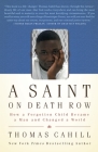 A Saint on Death Row: How a Forgotten Child Became a Man and Changed a World By Thomas Cahill Cover Image