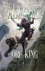 The Orc King: The Legend of Drizzt By R.A. Salvatore Cover Image