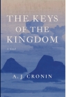 The Keys of the Kingdom By A. J. Cronin Cover Image