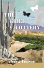 The Grief Lottery By Becca Yenser Cover Image