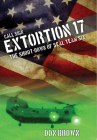 Call Sign Extortion 17: The Shoot-Down of Seal Team Six Cover Image