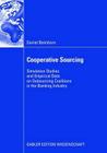 Cooperative Sourcing: Simulation Studies and Empirical Data on Outsourcing Coalitions in the Banking Industry Cover Image