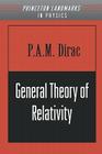 General Theory of Relativity (Physics Notes) By P. A. M. Dirac Cover Image