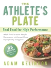 The Athlete's Plate: Real Food for High Performance Cover Image