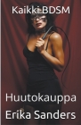 Kaikki BDSM. Huutokauppa By Erika Sanders Cover Image