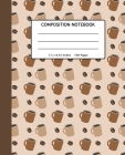 Composition Notebook: School, High School and College Composition Book for Kids Teenagers or Adults Who Love Coffee - 100 Wide Ruled Line Pa By Nifty Fruit Media Cover Image
