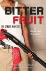 Bitter Fruit: The Street Ministry Cover Image