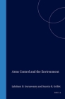 Arms & the Environment: Preventing the Perils of Arms Control (International Environmental Law #3) By Lakshman Guruswamy, Suzette Grillot Cover Image