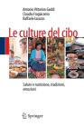 Le Culture del Cibo: Salute E Nutrizione, Tradizioni, Emozioni Cover Image