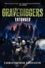 Gravediggers: Entombed By Christopher Krovatin Cover Image