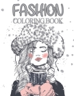 Fashion Coloring Book: Fashion, Dresses, Makeup, Women faces Coloring Book And Many More, 300 Fun Coloring Pages For Adults, Teens, and Girls By Fegan Hagen Cover Image
