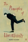 The Principles of Uncertainty By Maira Kalman Cover Image