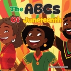 The ABCs of Juneteenth By Shakeema Funchess Cover Image