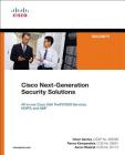Cisco Next-Generation Security Solutions: All-In-One Cisco ASA FirePOWER Services, NGIPs, and AMP By Omar Santos, Panos Kampanakis, Aaron Woland Cover Image