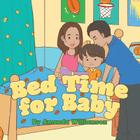 Bed Time for Baby By Amanda Williamson Cover Image