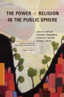 The Power of Religion in the Public Sphere (Columbia / Ssrc Book) Cover Image