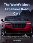 The World's Most Expensive Road Cars Cover Image