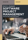 Software Project Management: With Pmi, Ieee-Cs, and Agile-Scrum (de Gruyter Textbook) By Radaideh Cover Image