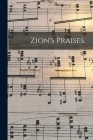 Zion's Praises. By Anonymous Cover Image