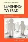 Learning to Lead: A Handbook for Postsecondary Administrators By James R. Davis Cover Image