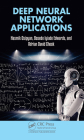 Deep Neural Network Applications By Hasmik Osipyan, Bosede Iyiade Edwards, Adrian David Cheok Cover Image