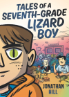 Tales of a Seventh-Grade Lizard Boy Cover Image